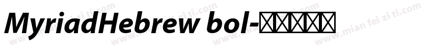 MyriadHebrew bol字体转换
